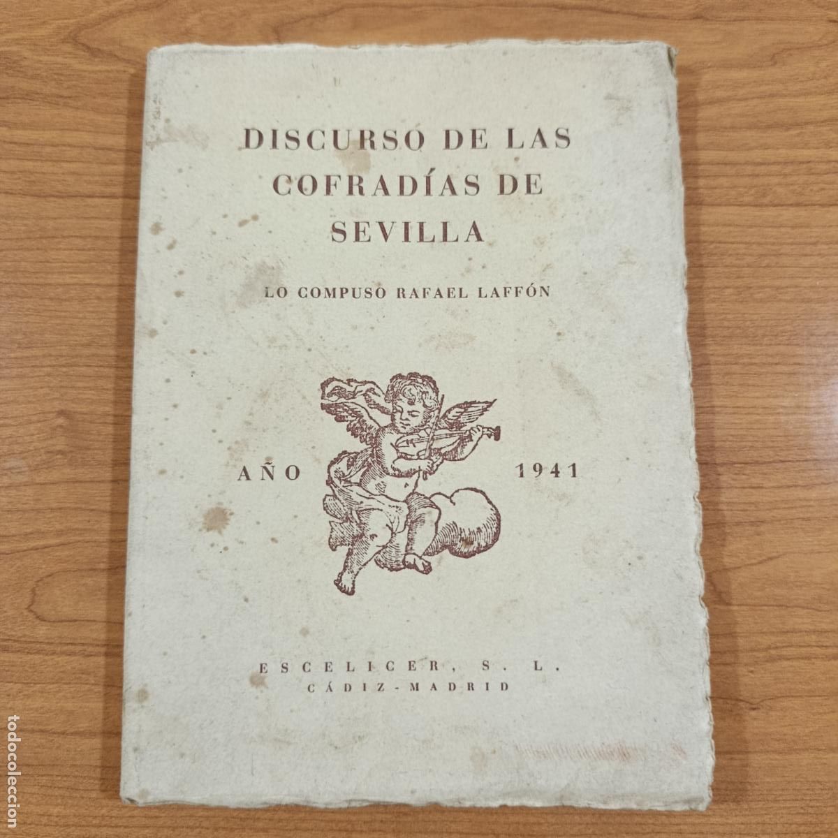 Libros de segunda mano: DISCURSO DE LAS COFRAD&Iacute;AS DE SEVILLA, RAFAEL LAFF&Oacute;N. 1941