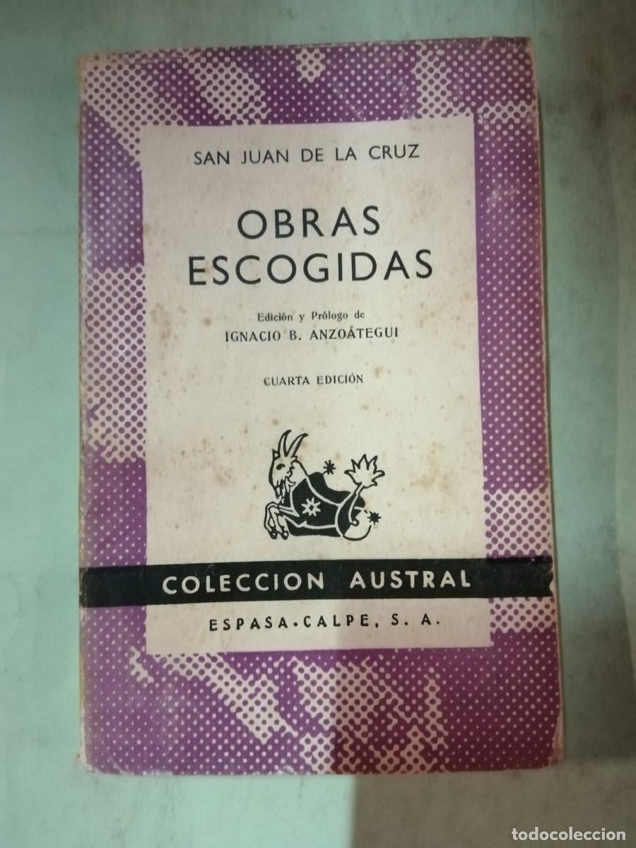 Libros de segunda mano: OBRAS ESCOGIDAS (SAN JUAN DE LA CRUZ) COLECCION AUSTRAL