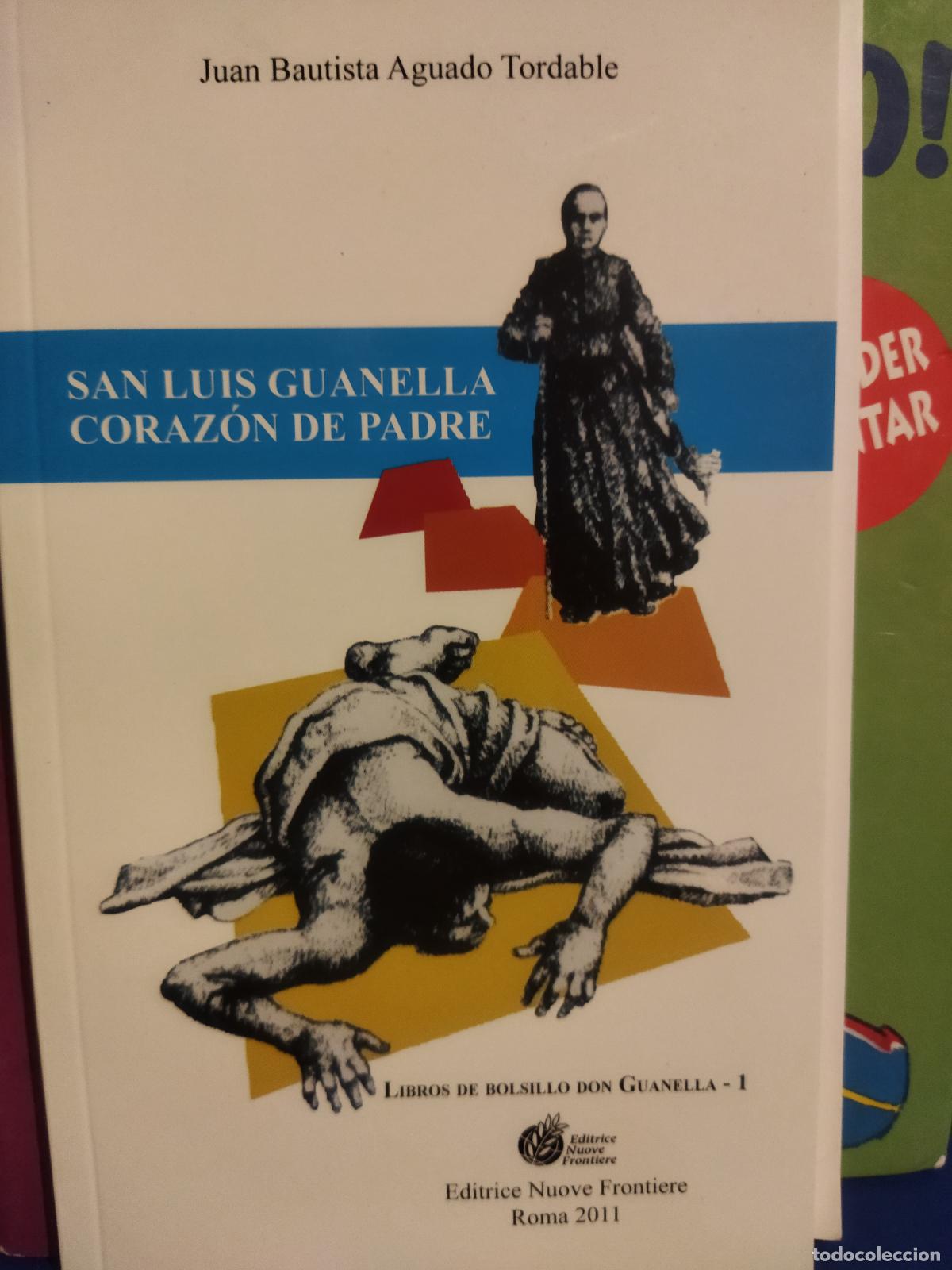 Libros de segunda mano: San Luis Guanella coraz&oacute;n de padre