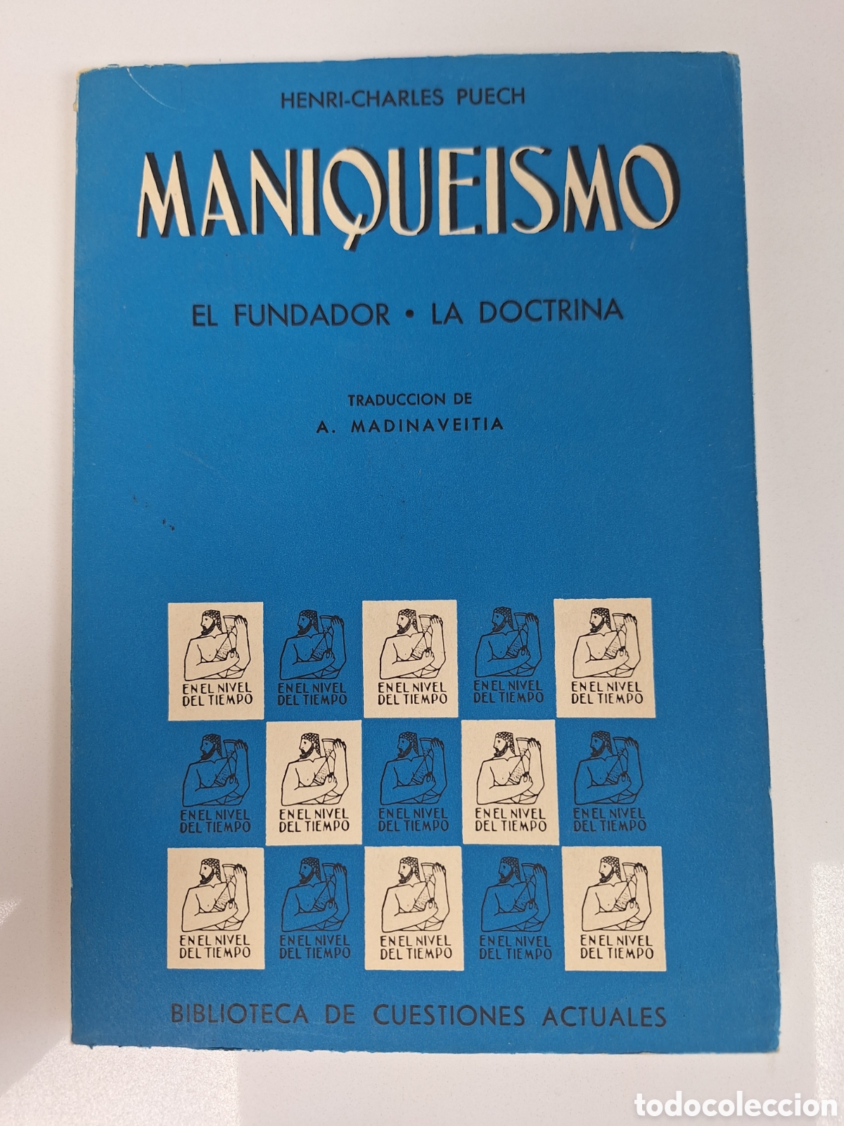 Libros de segunda mano: H. C. PUECH, Maniqueismo. El fundador, la doctrina