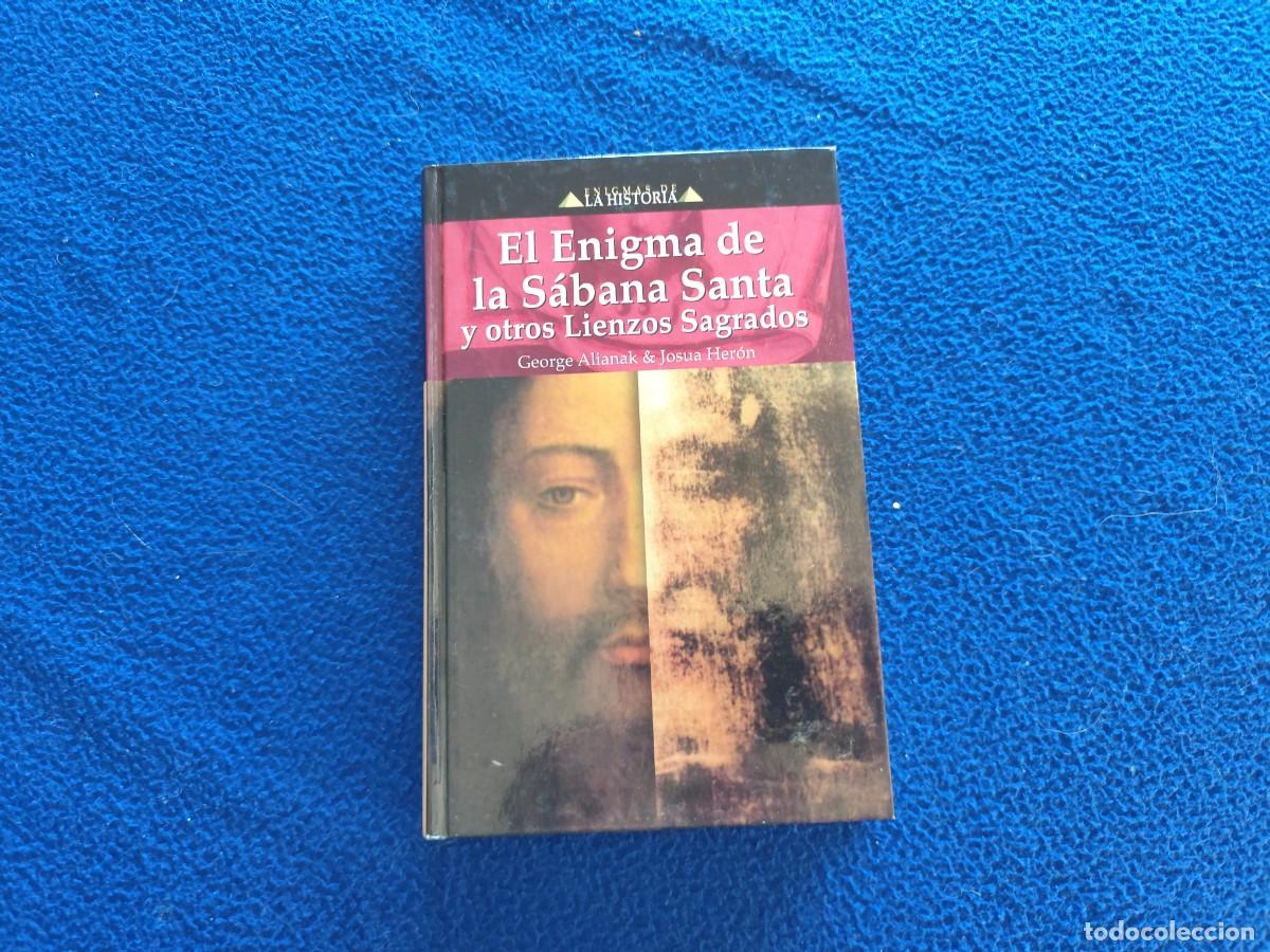 Libros de segunda mano: El Enigma de la S&aacute;bana Santa y ...... George Alianak y Josua Her&oacute;n Edimat Libros 2003