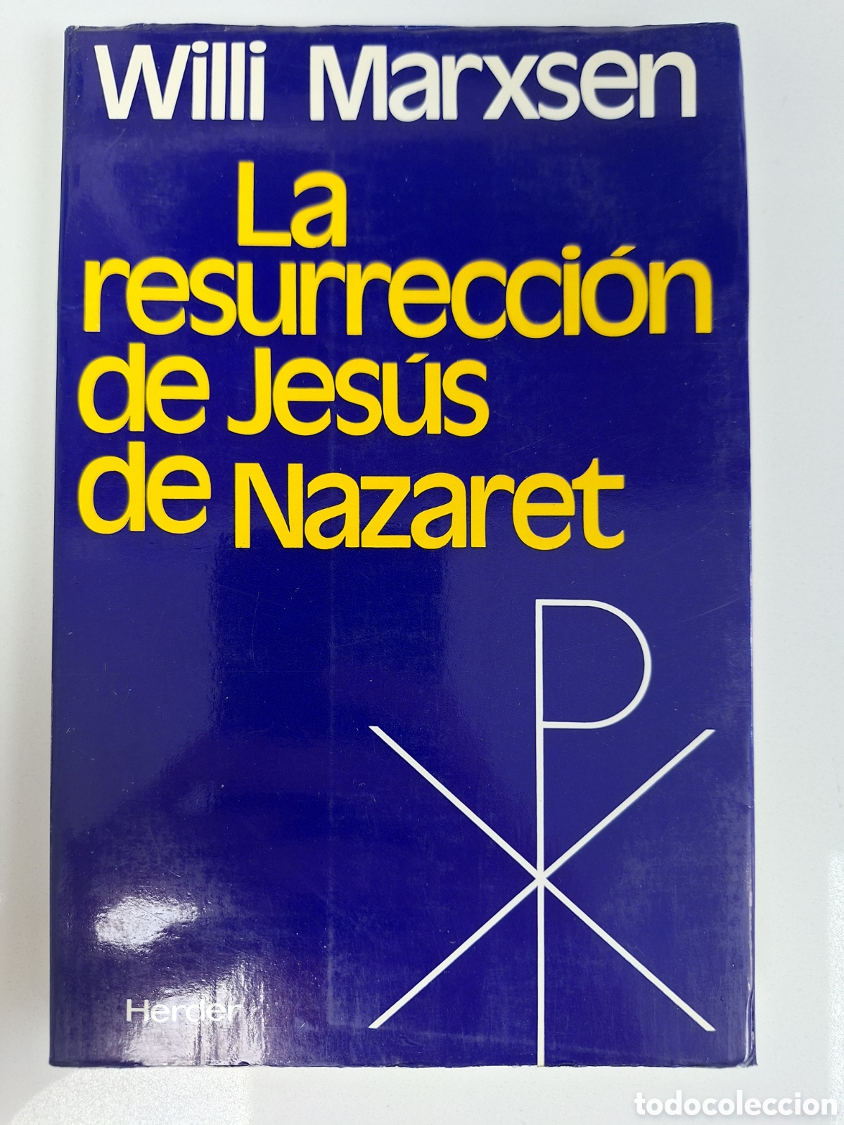 Libros de segunda mano: W. MARXSEN, La resurreccion de Jesus de Nazaret