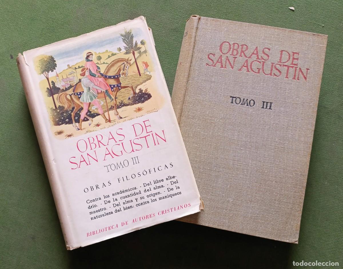 Libros de segunda mano: OBRAS DE SAN AGUST&Iacute;N - Tomo III - OBRAS FILOS&Oacute;FICAS - B.A.C. 1&ordf; ed 1947 - D20.
