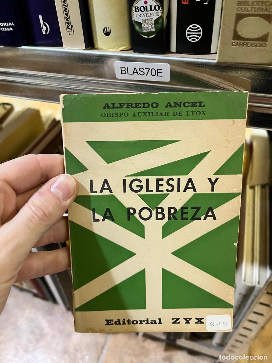 Libros de segunda mano: BLAS70E &mdash; La Iglesia y la Pobreza &mdash; Alfredo Ancel &mdash; Editorial ZYX
