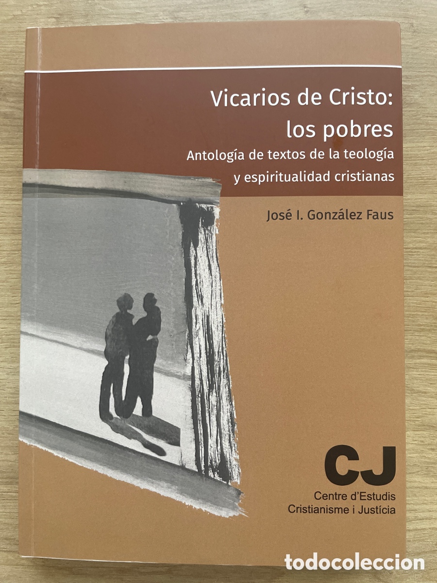 Libros de segunda mano: Vicarios de Cristo: los pobres - Jos&eacute; Gonz&aacute;lez Faus