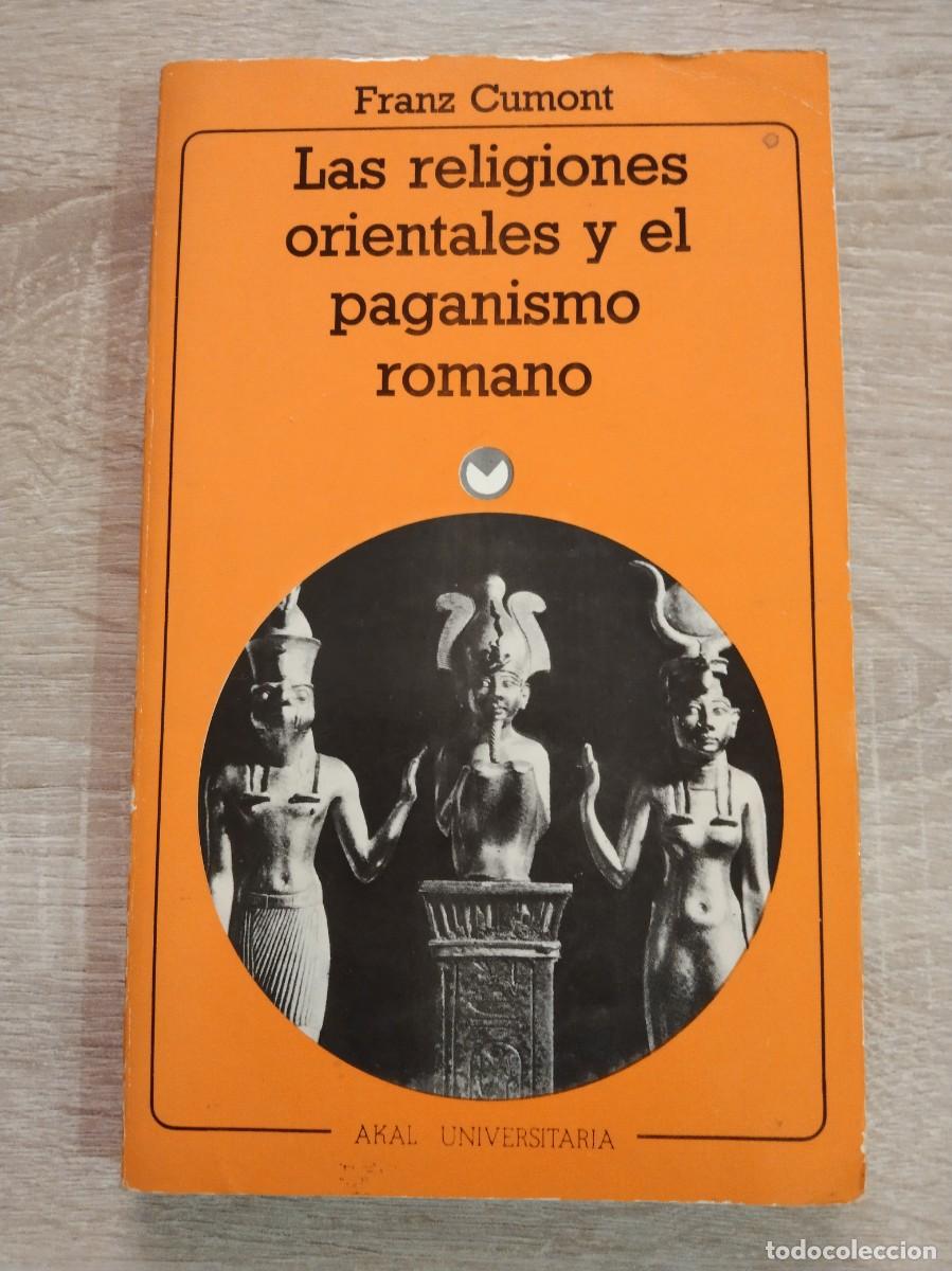Libros de segunda mano: LAS RELIGIONES ORIENTALES Y EL PAGANISMO ROMANO - Cumont, Franz