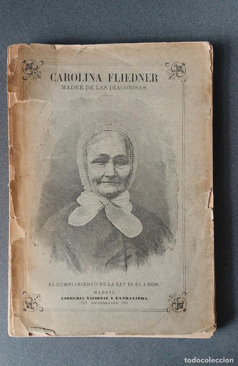 Libros de segunda mano: Carolina Fliedner, madre de las diaconisas