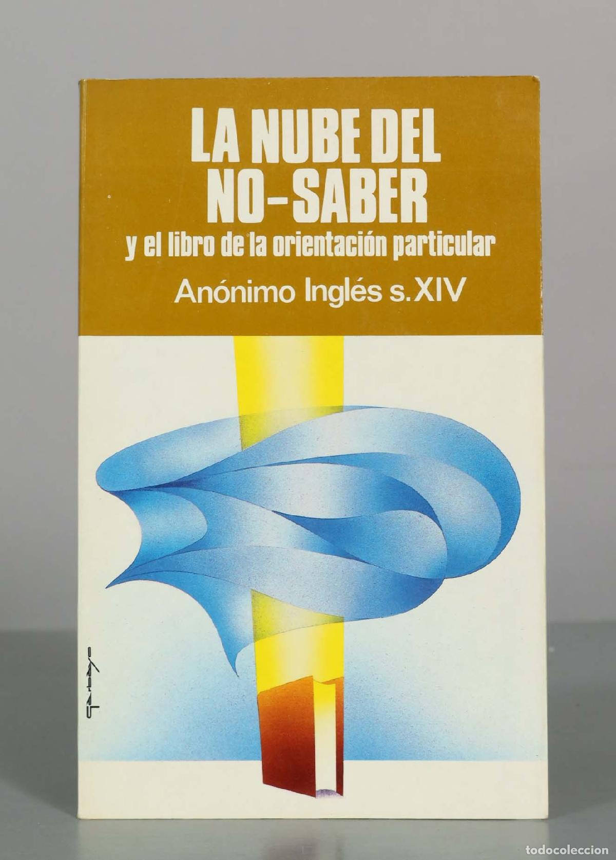 Libros de segunda mano: La Nube del No-Saber y el libro de la orientaci&oacute;n particular - An&oacute;nimo ingl&eacute;s del Siglo XIV - San Pa