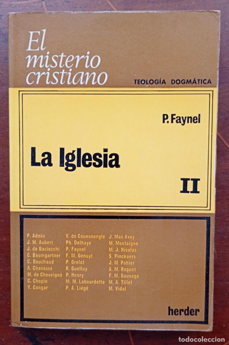 Libros de segunda mano: P. Faynel LA IGLESIA II
