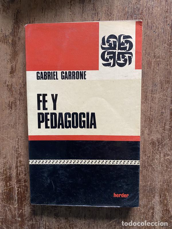 Libros de segunda mano: Fe y Pedagogia - Garrone Gabriel