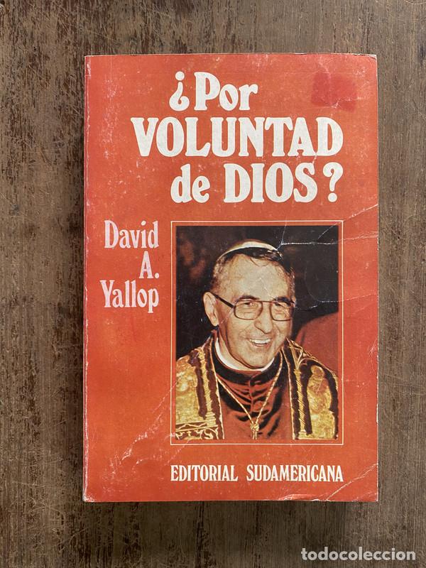 Libros de segunda mano: &iquest;Por voluntad de Dios? - Yallop David A.