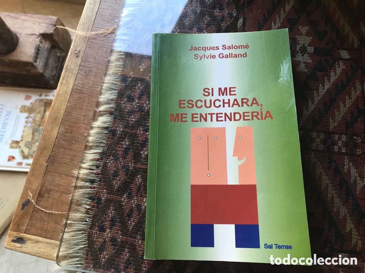 Libros de segunda mano: Si me escuchara, me entender&iacute;a. Jacques Salom&eacute;. Sylvie Galland. Sal terrae