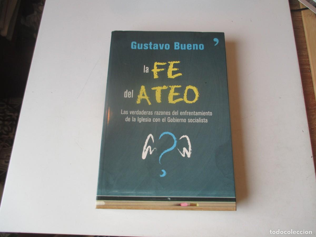 Libros de segunda mano: GUSTAVO BUENO La fe del ateo W40545