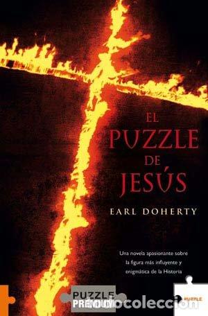 Libros de segunda mano: El Puzzle de Jes&uacute;s - Earl Doherty - Puzzle Ediciones - Premium, N&ordm; 238