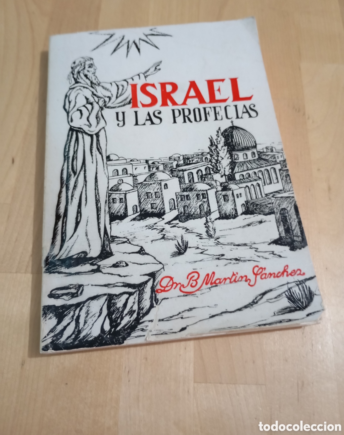 Libros de segunda mano: 1968 Israel y las profecias. Benjam&iacute;n Mart&iacute;n S&aacute;nchez