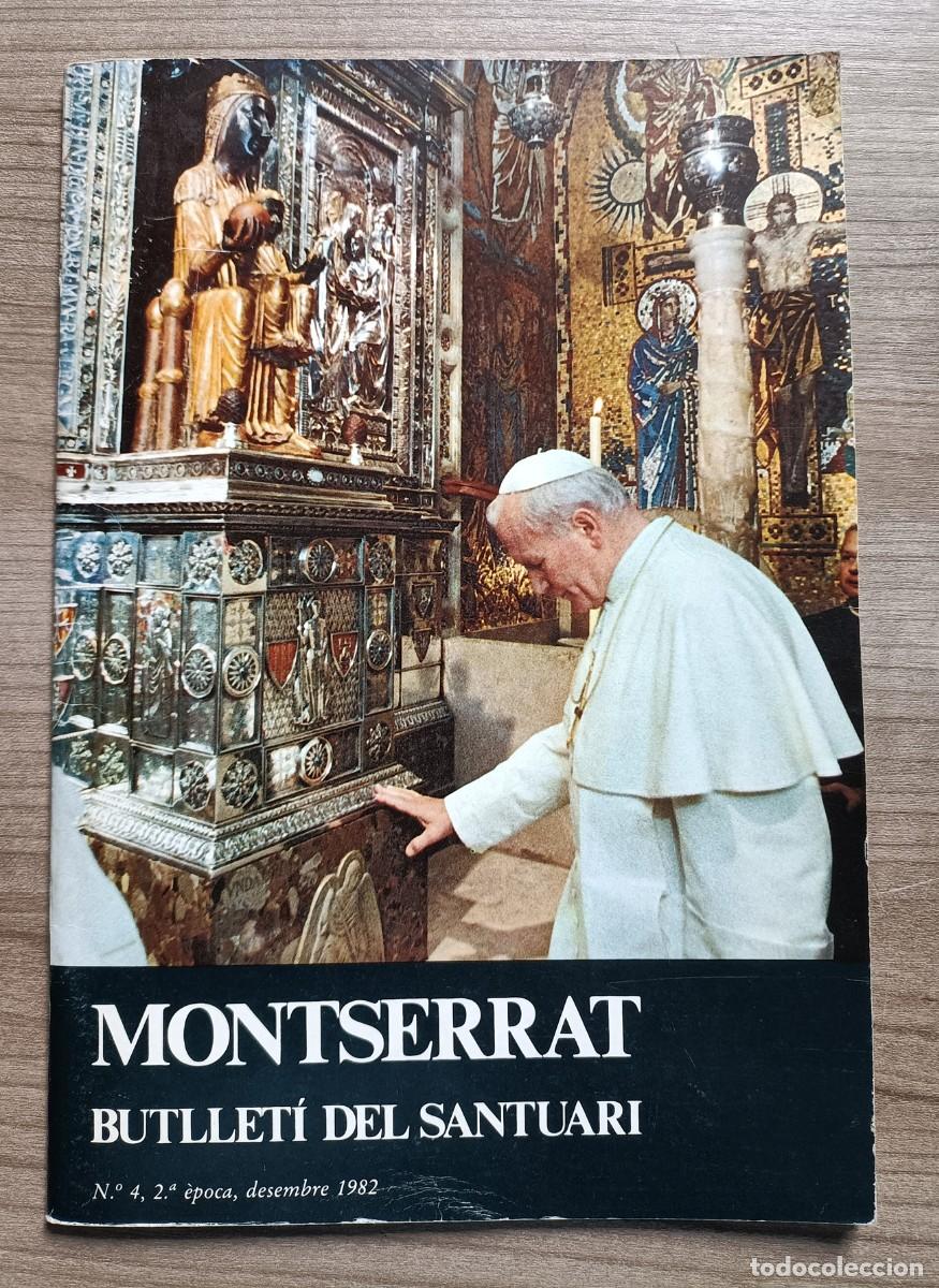 Libros de segunda mano: 1982 boletin Santuario Montserrat, visita Papa Juan Pablo II - esta en Catalan