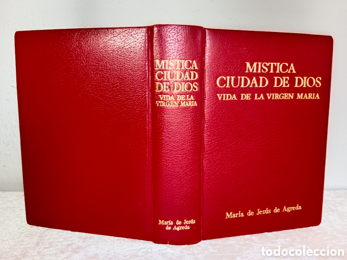 Libros de segunda mano: M&Iacute;STICA CIUDAD DE DIOS, VIDA DE LA VIRGEN MAR&Iacute;A, MAR&Iacute;A DE JES&Uacute;S DE &Aacute;GREDA