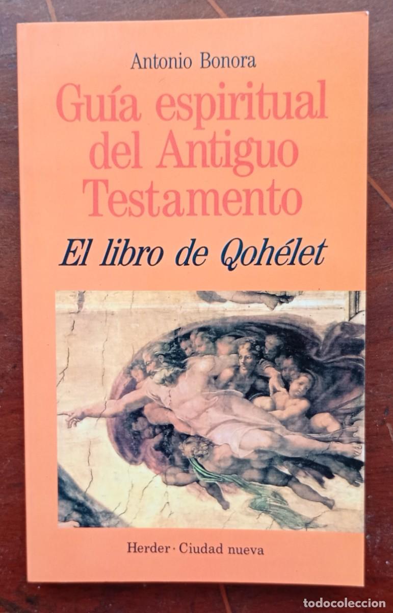 Libros de segunda mano: Antonio Bonara GUIA ESPIRITUAL DEL ANTIGUO TESTAMENTO El libro de Qohelet
