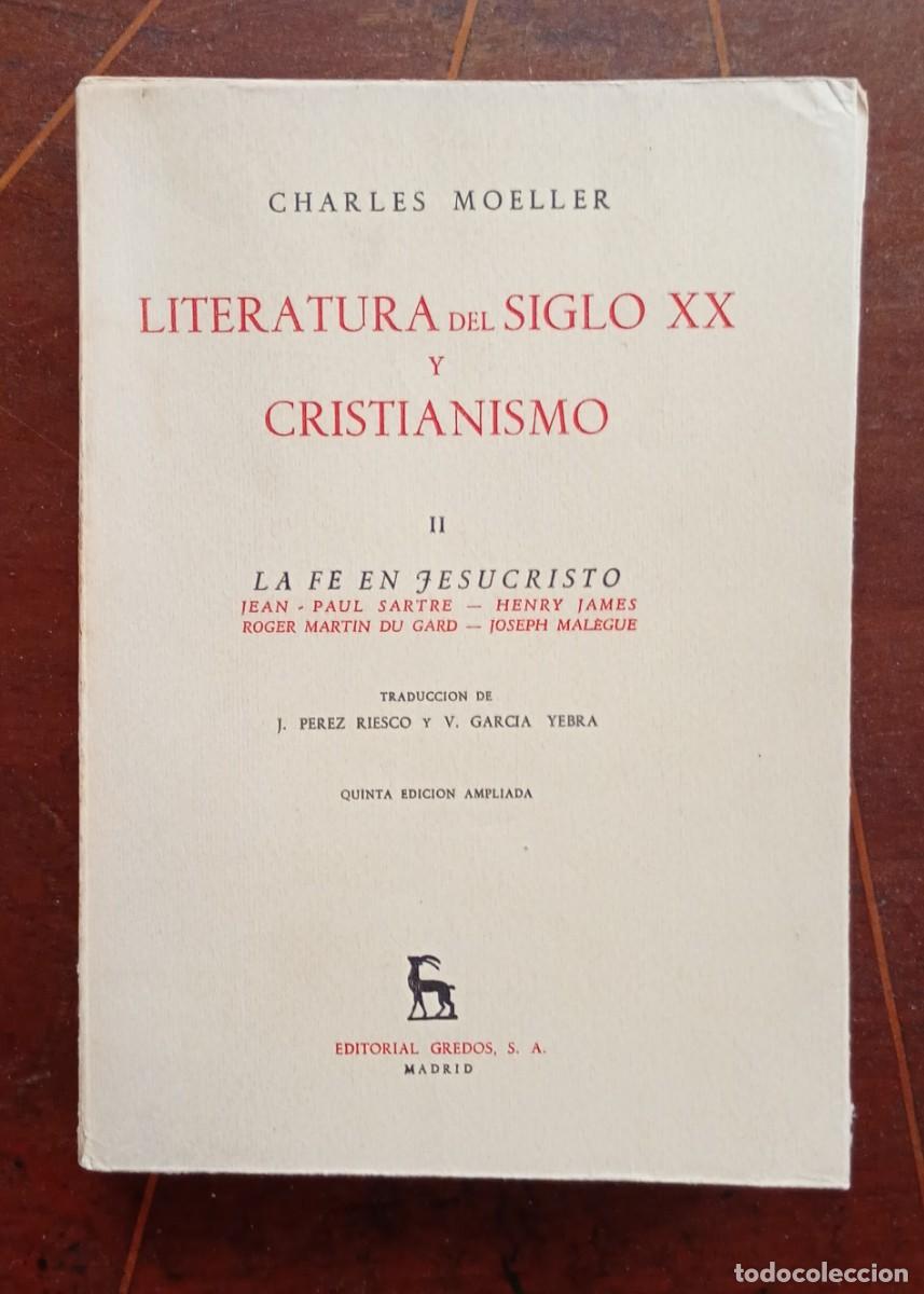 Libros de segunda mano: Charles Moeller LITERATURA DEL SIGLO XX Y CRISTIANISMO II La fe en Jesucristo