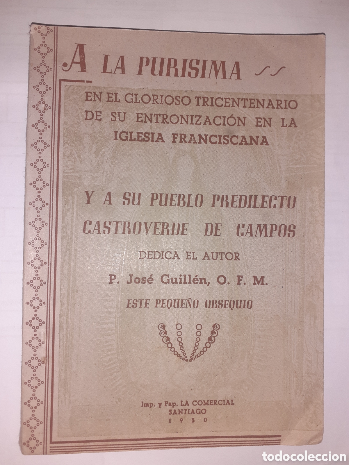 Libros de segunda mano: LIBRO. A LA PURISIMA DE CASTROVERDE DE CAMPOS. ZAMORA. 1950. 102 PAGS. P. JOSE GUILLEN