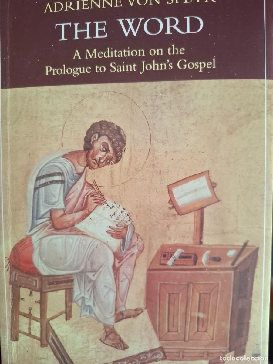 Libros de segunda mano: the World a meditation to Saint John's Gospel Adrienne von Speyr