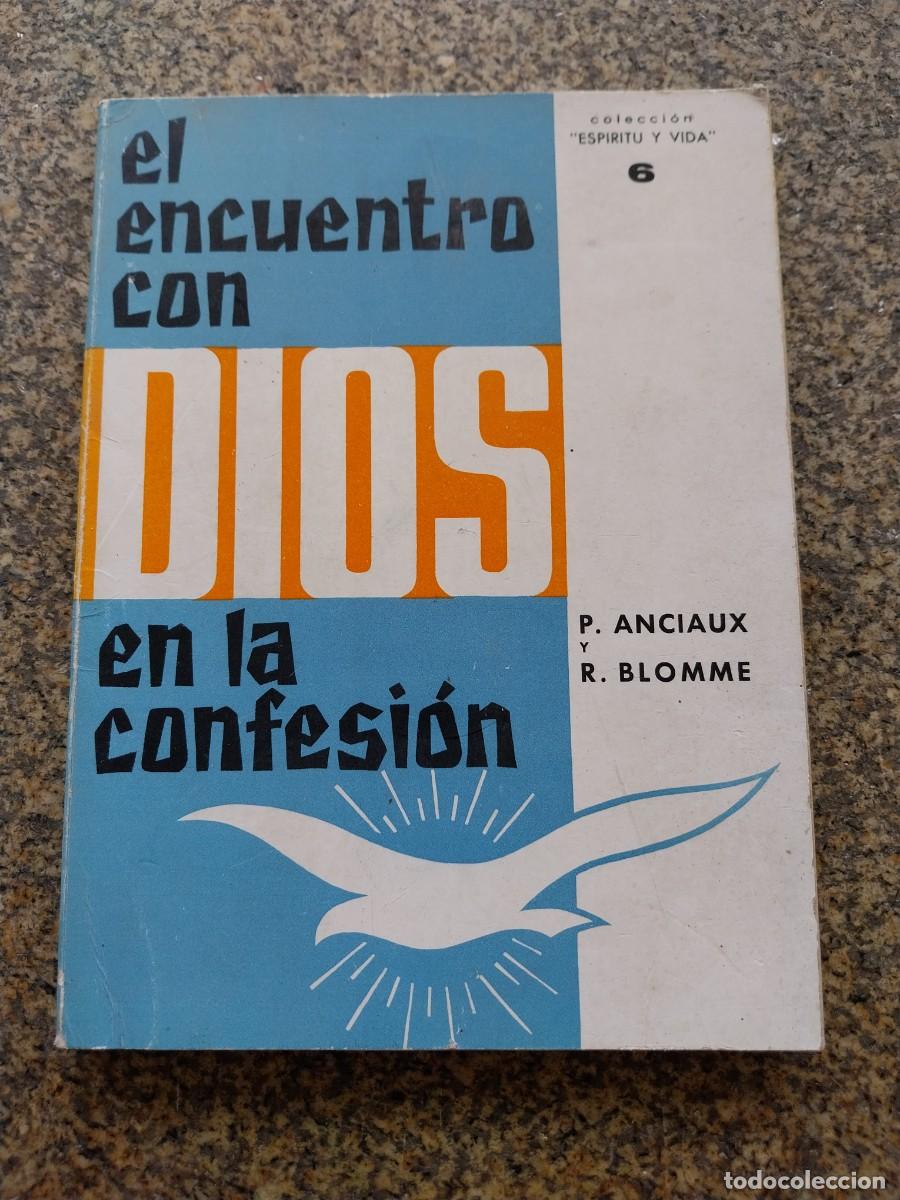 Libros de segunda mano: EL ENCUENTRO CON DIAS EN LA CONFESION -- 1967 --
