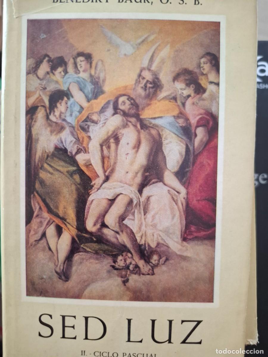 Libros de segunda mano: sed luz 2 tiempo Pascual Benedikt Baur O S B -meditaciones lit&uacute;rgicas-