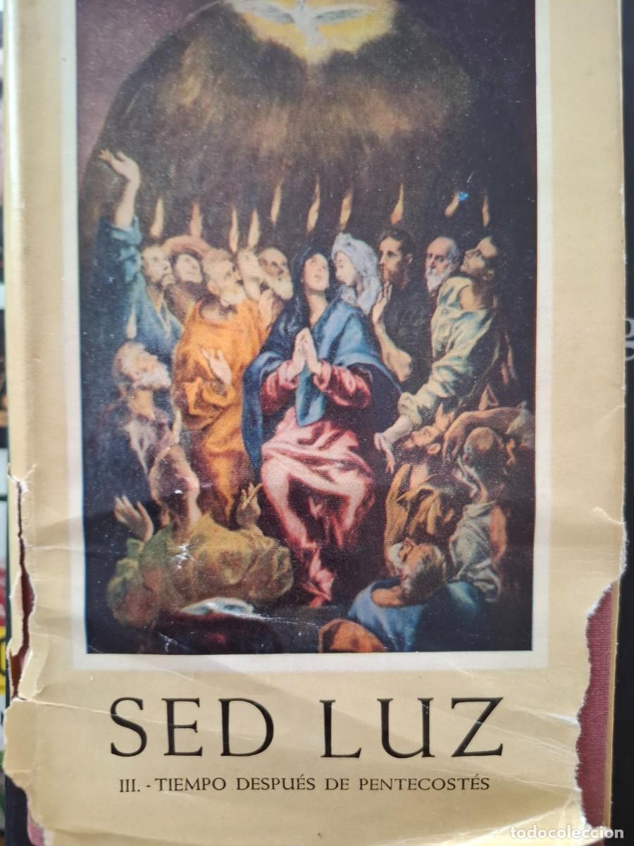 Libros de segunda mano: sed luz 3 tiempo despu&eacute;s de Pentecost&eacute;s Benedikt Baur O S B -meditaciones lit&uacute;rgicas-