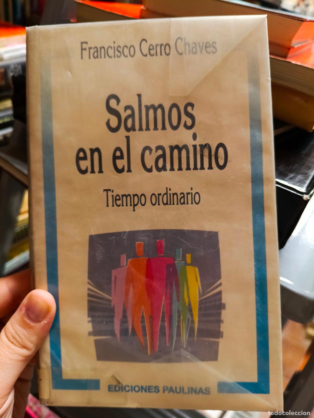 Libros de segunda mano: Salmos en el camino. Tiempo ordinario. Francisco Cerro Chaves.