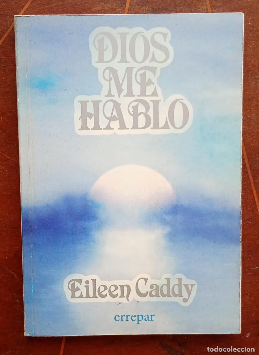Libros de segunda mano: Eileen Caddy DIOS ME HABLO - Foto 1
