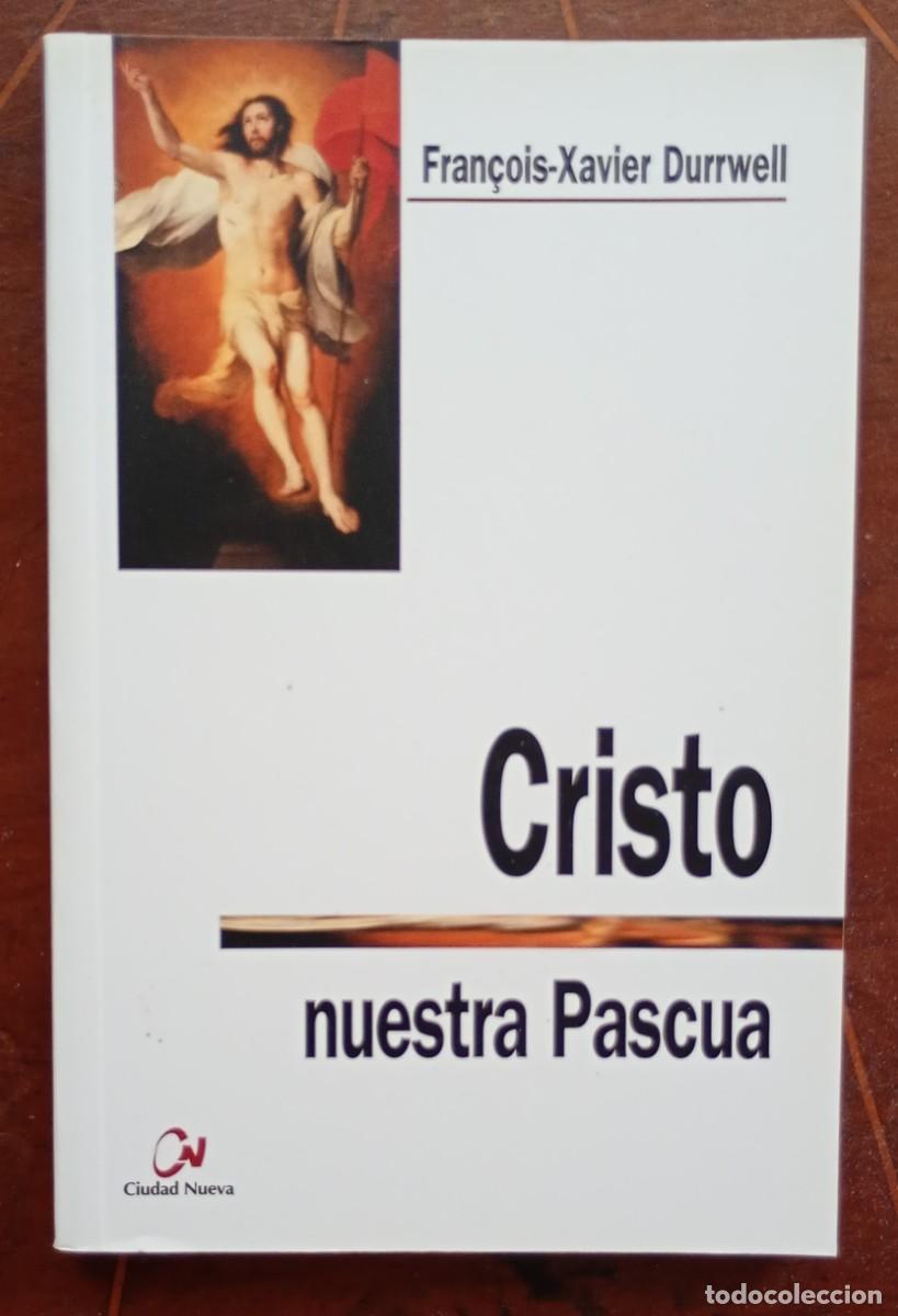 Libros de segunda mano: Francois-Xavier Durrwell CRISTO NUESTRA PASCUA