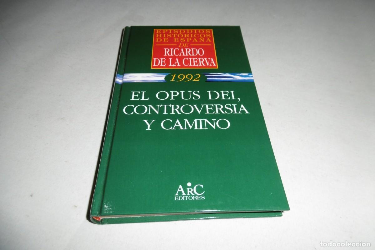 Libros de segunda mano: LIBRO OPUS DEI CONTROVERSIA Y CAMINO 1992 RICARDO DE LA CIERVA