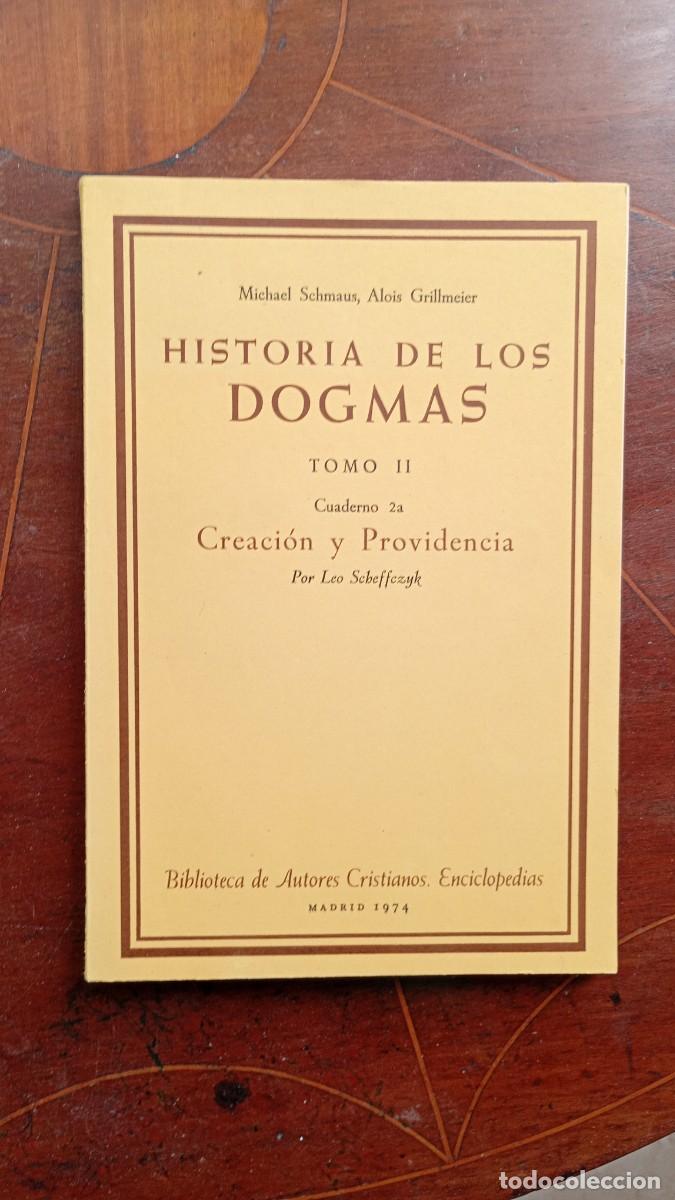 Libros de segunda mano: Michael Schmaus, Alios Grillmejer HISTORIAS DE LAS DOGMAS Tomo II