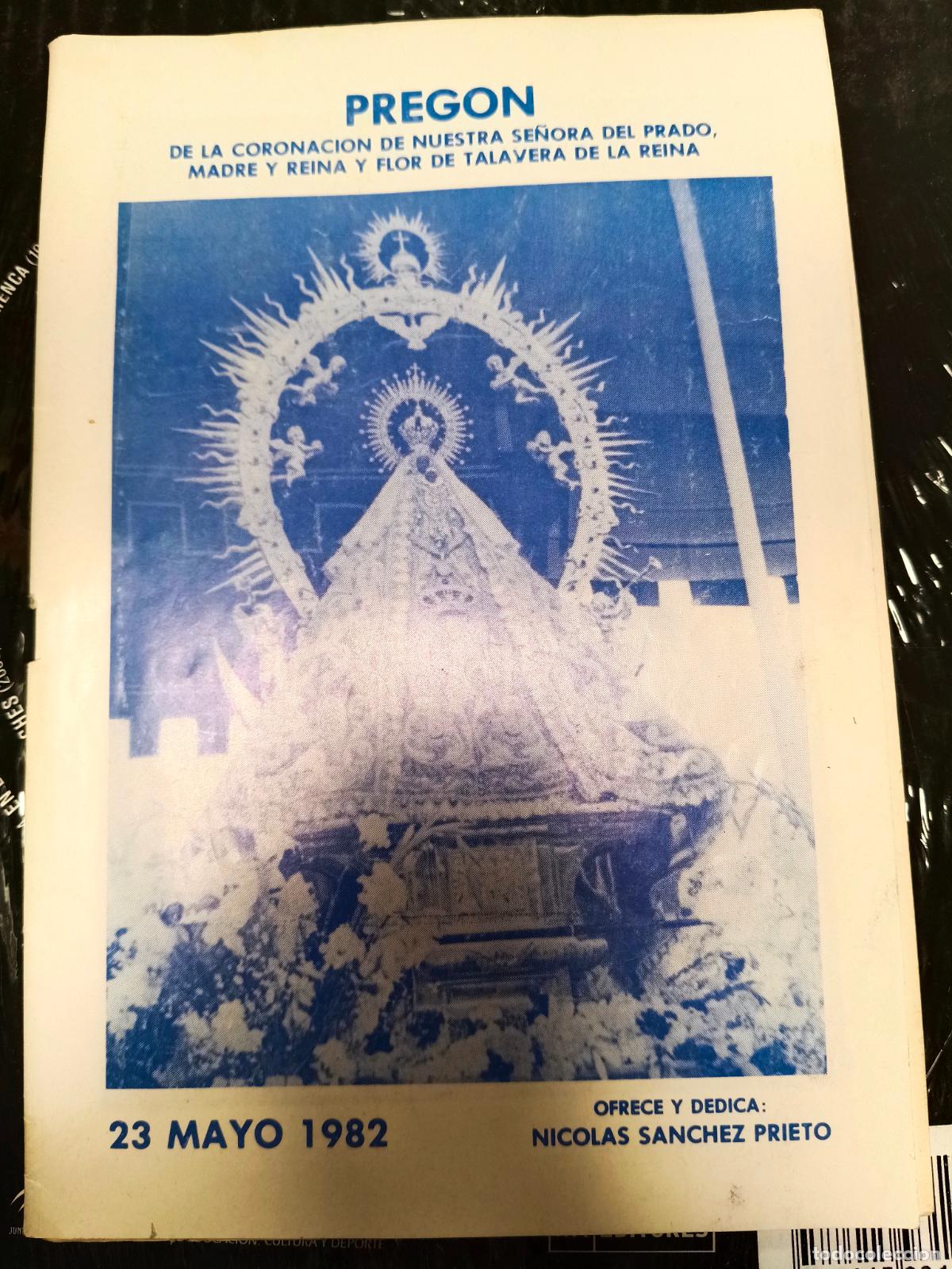 Libros de segunda mano: preg&oacute;n para la coronaci&oacute;n de Nuestra Se&ntilde;ora del Prado, la patrona de Talavera de la Reina. 1982