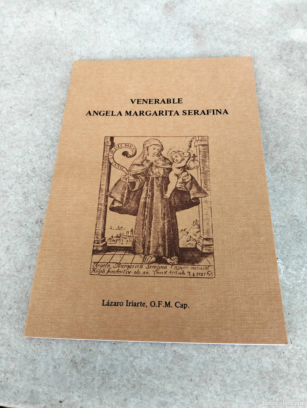 Libros de segunda mano: Venerable Angela Margarita Serafina la fundadora L&aacute;zaro Iriarte monasterio Santa Margarita 1984