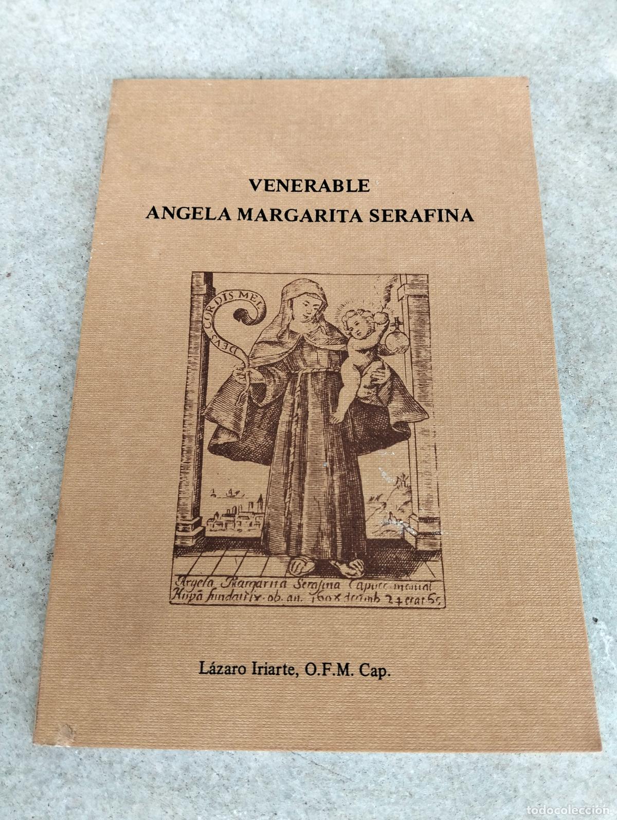 Libros de segunda mano: Venerable Angela Margarita Serafina la fundadora L&aacute;zaro Iriarte monasterio Santa Margarita 1984