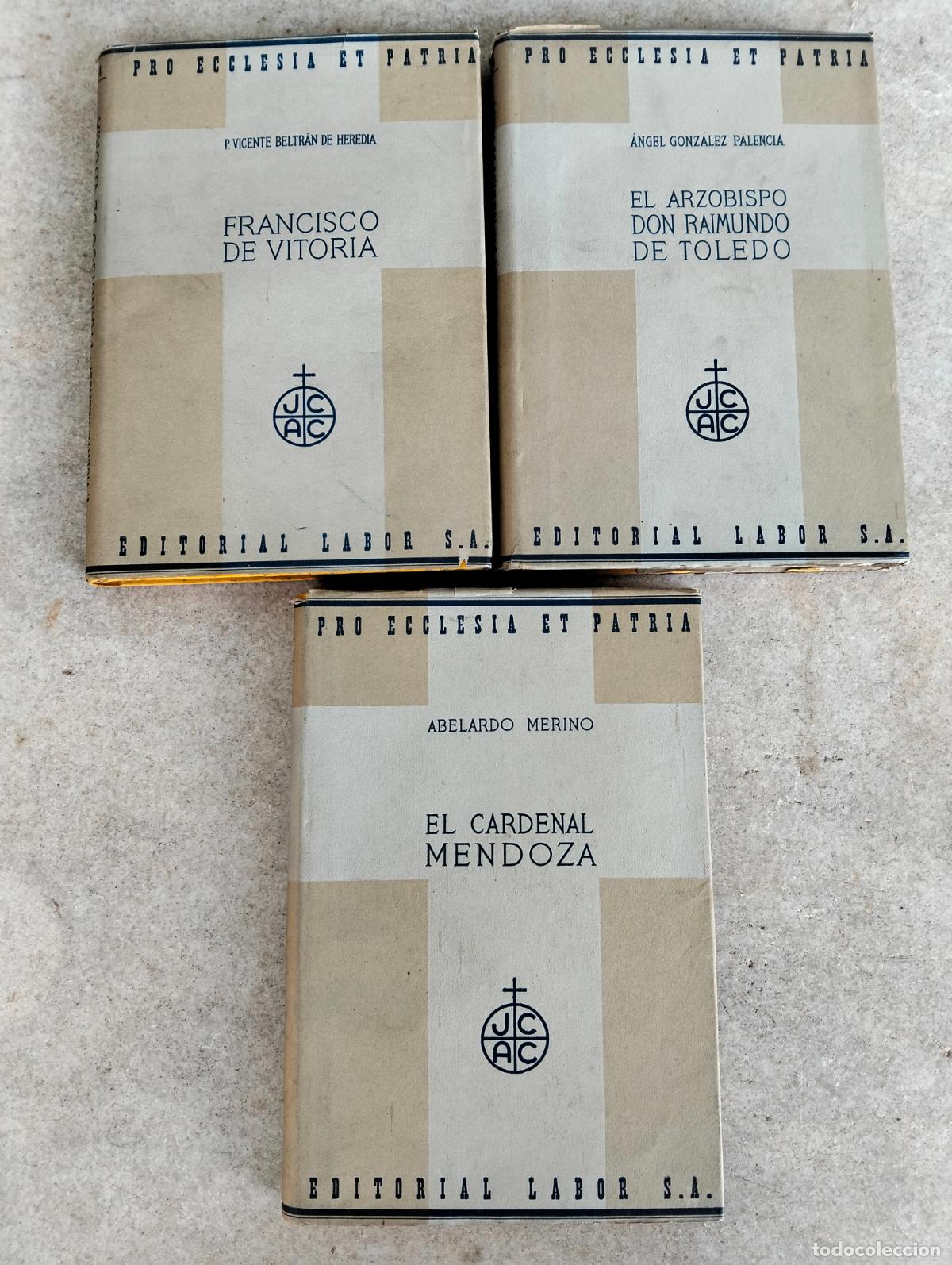 Second hand books: Pro ecclesia et patria Labor el cardenal mendoza francisco de vitoria arzobispo don raimundo toledo