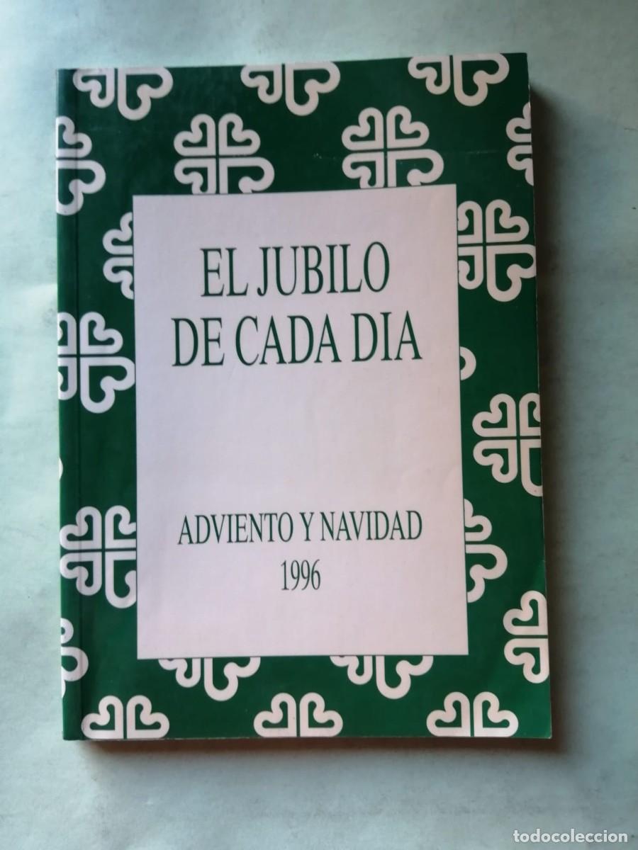 Libros de segunda mano: EL JUBILO DE CADA DIA. ADVIENTO Y NAVIDAD 1996