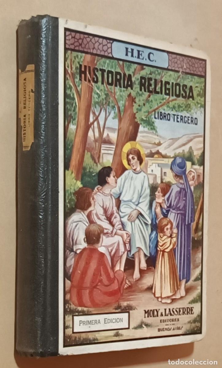 Libros de segunda mano: HISTORIA RELIGIOSA, LIBRO TERCERO - ED. MOLY & LASSERRE