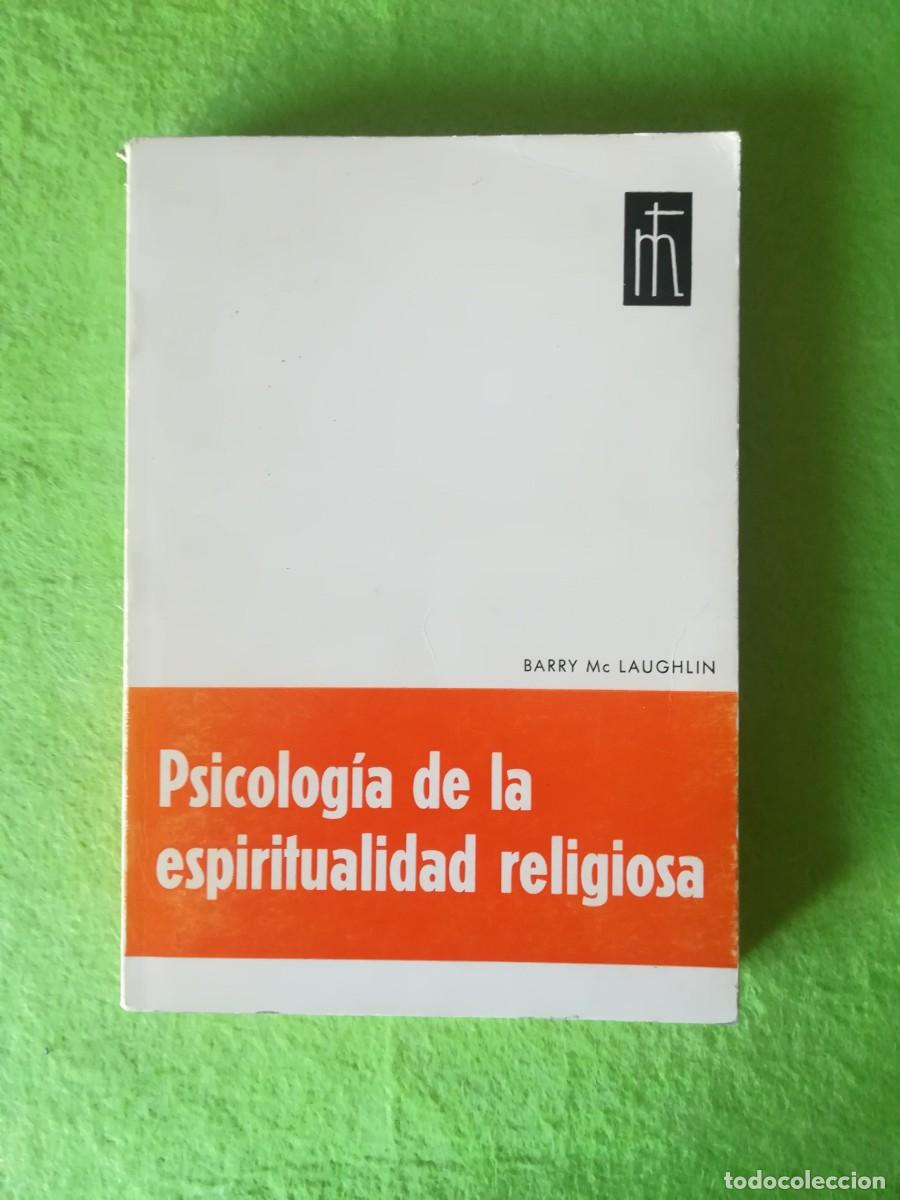 Libros de segunda mano: Psicologia de la espiritualidad religiosa Barry Mc Laughlin mensajero 1967