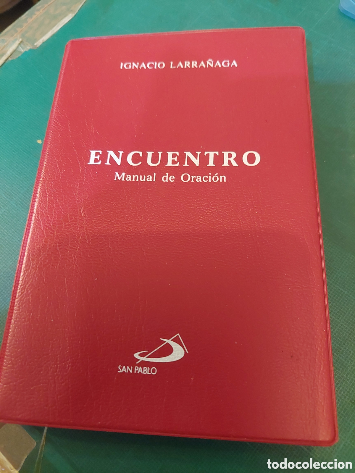 Libros de segunda mano: IGNACIO LARRA&Ntilde;AGA MANUAL DE LA ORACION