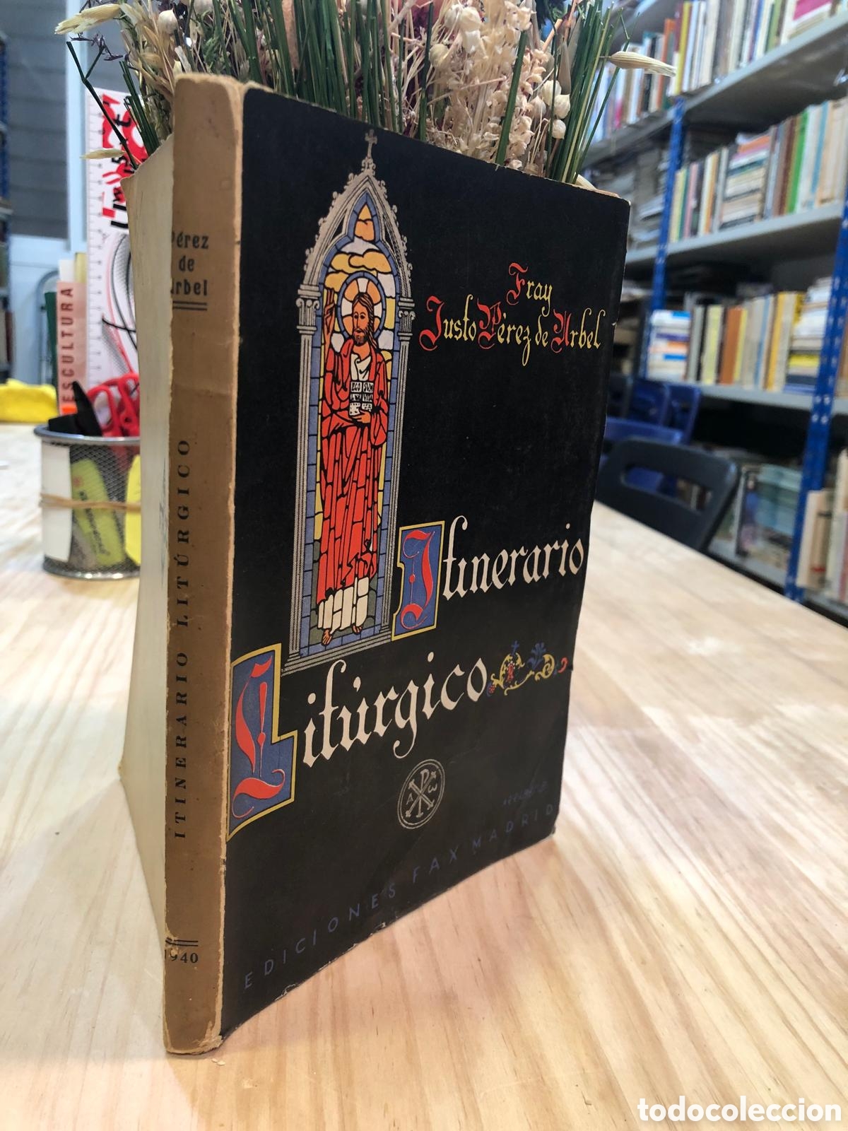 Second hand books: Itinerario lit&uacute;rgico - Fray Justo P&eacute;rez de Urbel