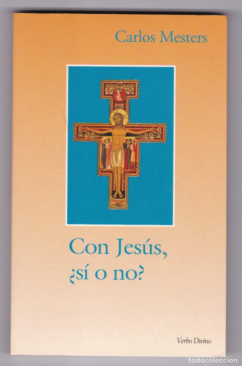 Libros de segunda mano: CON JES&Uacute;S, &iquest;S&Iacute; O N&Oacute;? - CARLOS MESTERS - EDITORIAL VERBO DIVINO 1998