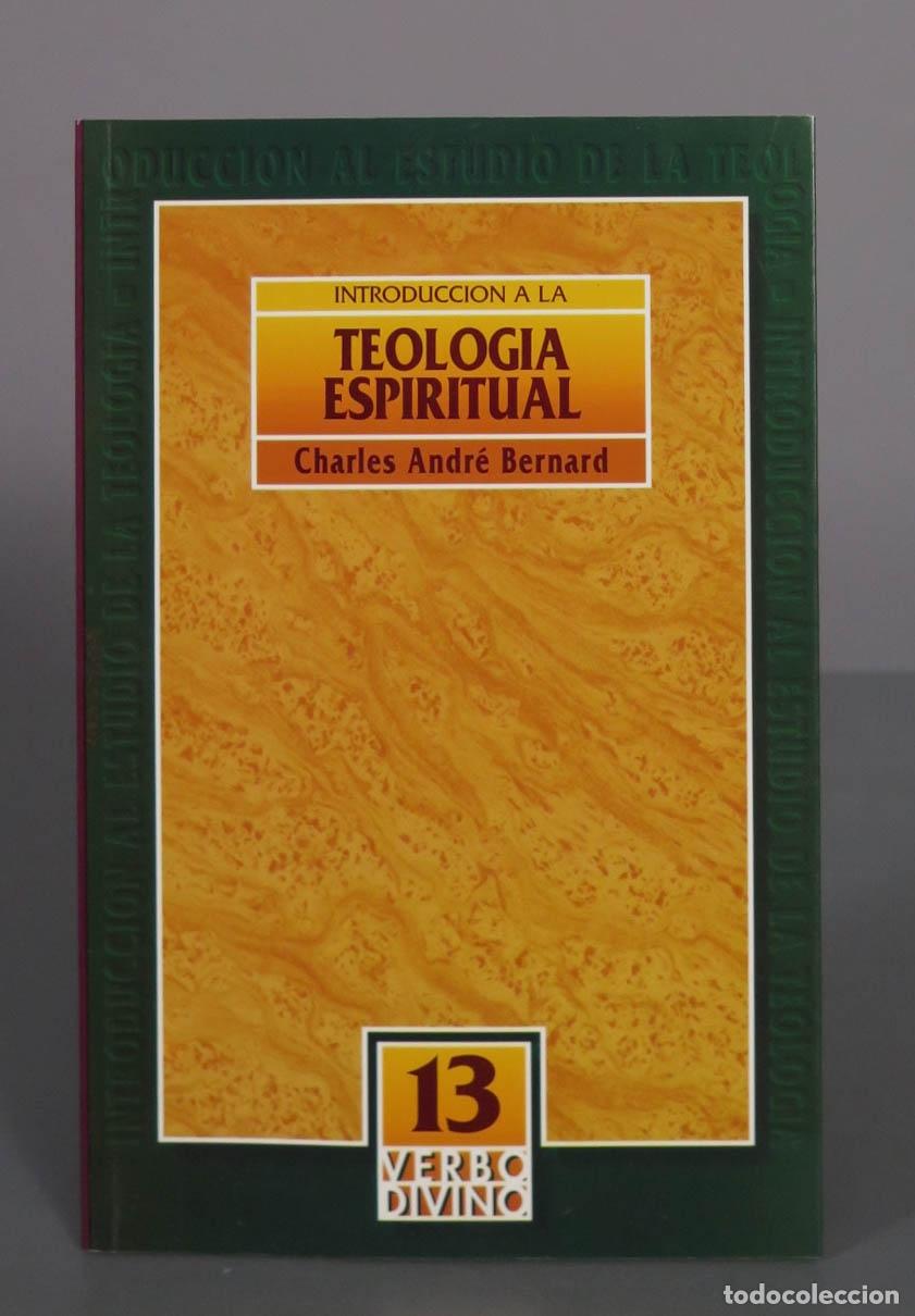 Libros de segunda mano: Introducci&oacute;n a la teolog&iacute;a espiritual - Charles Andr&eacute; Bernard - Editorial Verbo Divino