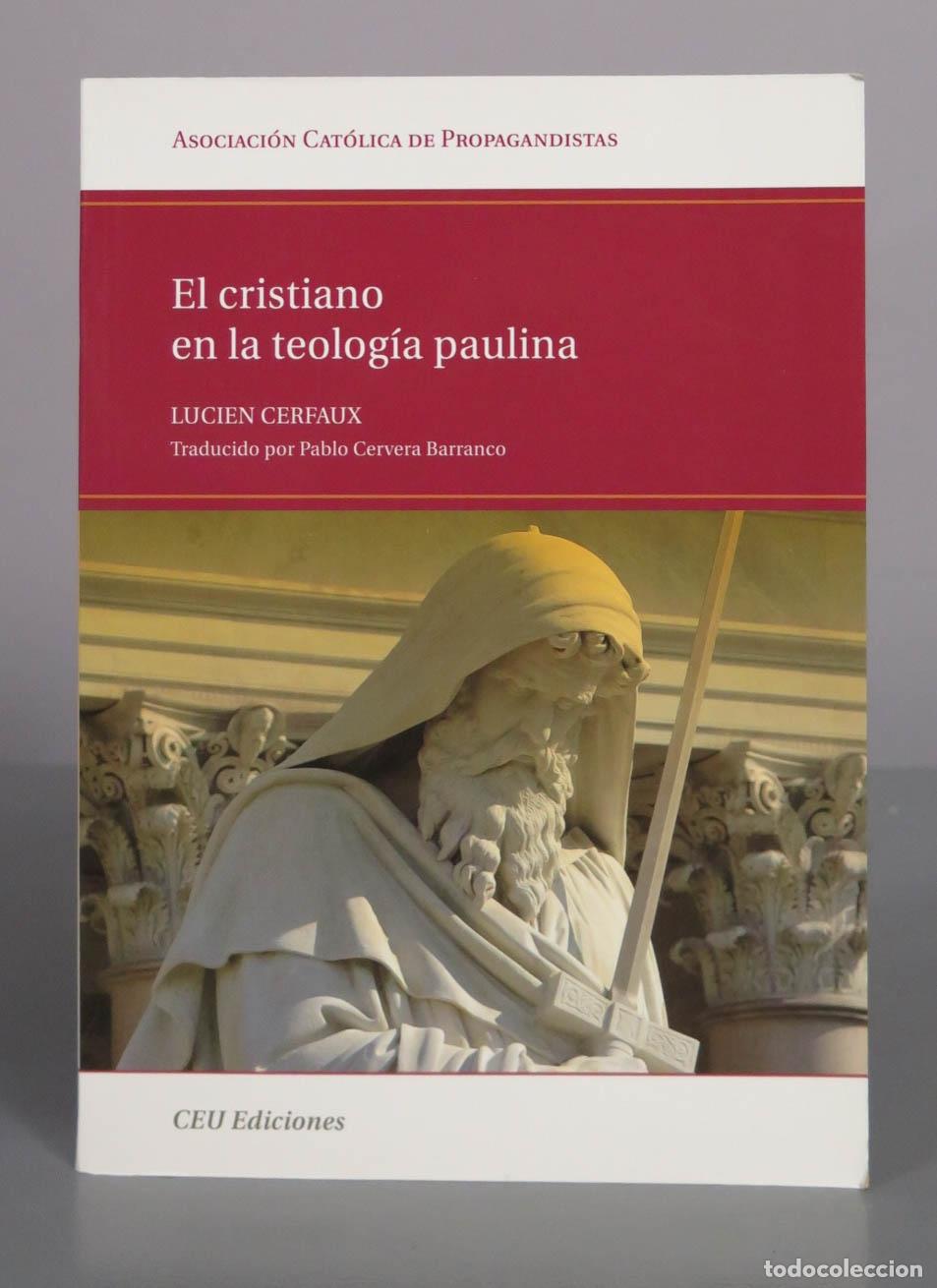 Libros de segunda mano: El cristiano en la teolog&iacute;a paulina - Lucien Cerfaux - Fundaci&oacute;n Universitaria San Pablo CEU