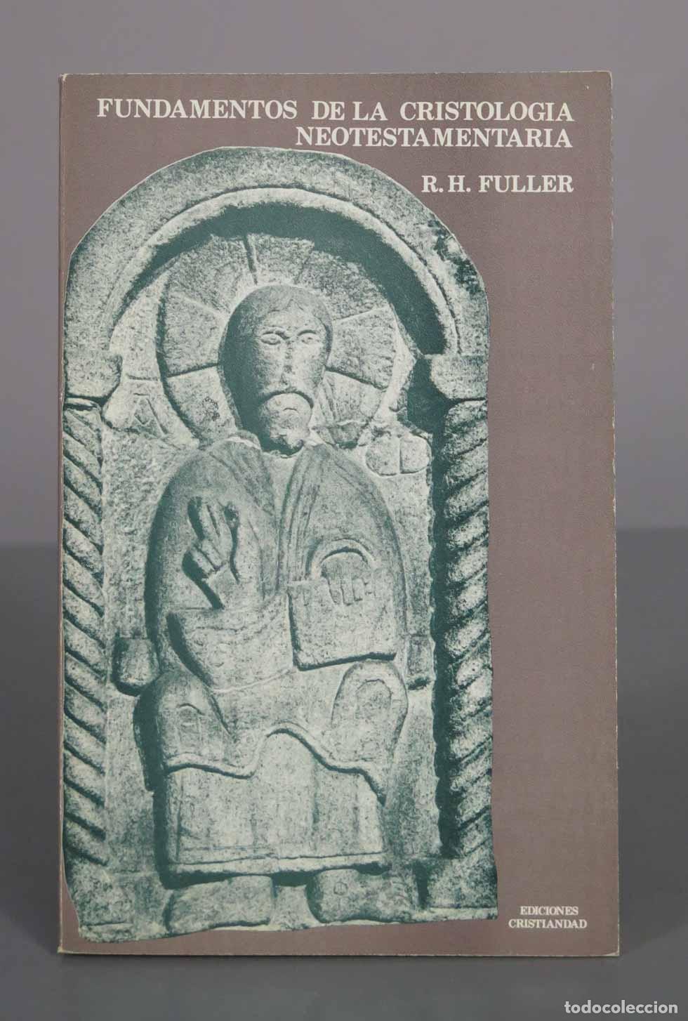 Libros de segunda mano: Fundamentos de la cristolog&iacute;a neotestamentaria - R. H. Fuller - Ediciones Cristiandad