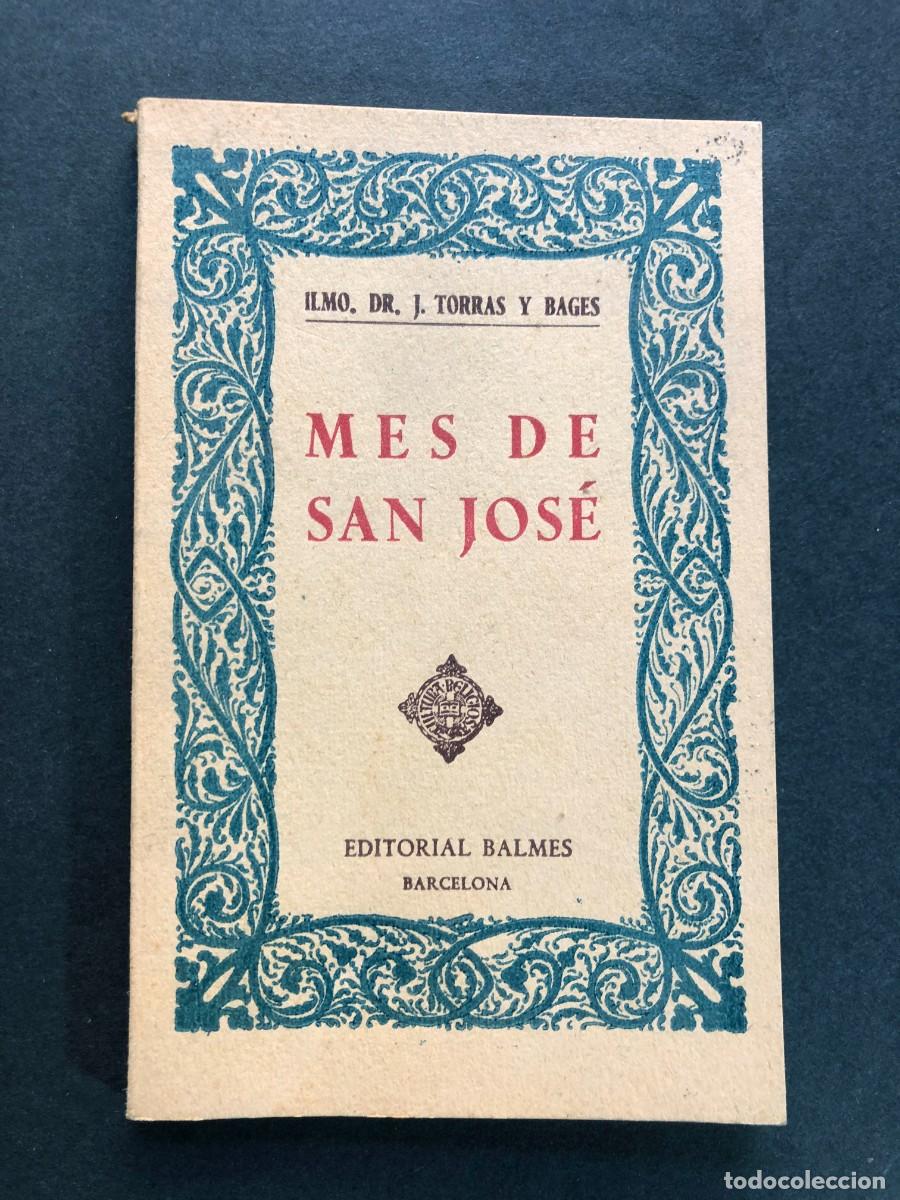 Libros de segunda mano: MES DE SAN JOS&Eacute; / DR. J. TORRAS Y BAGES / BALMES 1947