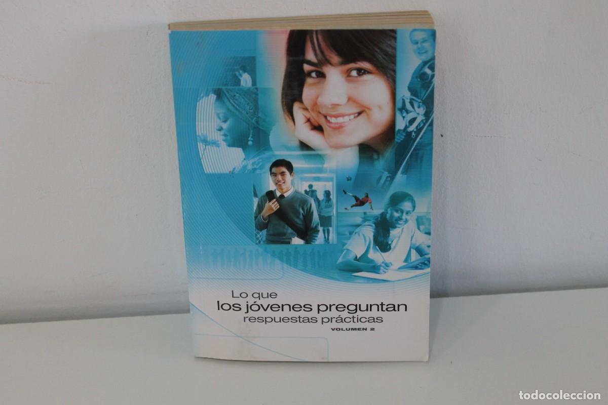 Livros em segunda m&atilde;o: LO QUE LOS J&Oacute;VENES PREGUNTAN RESPUESTAS PR&Aacute;CTICAS VOLUMEN 2 2012
