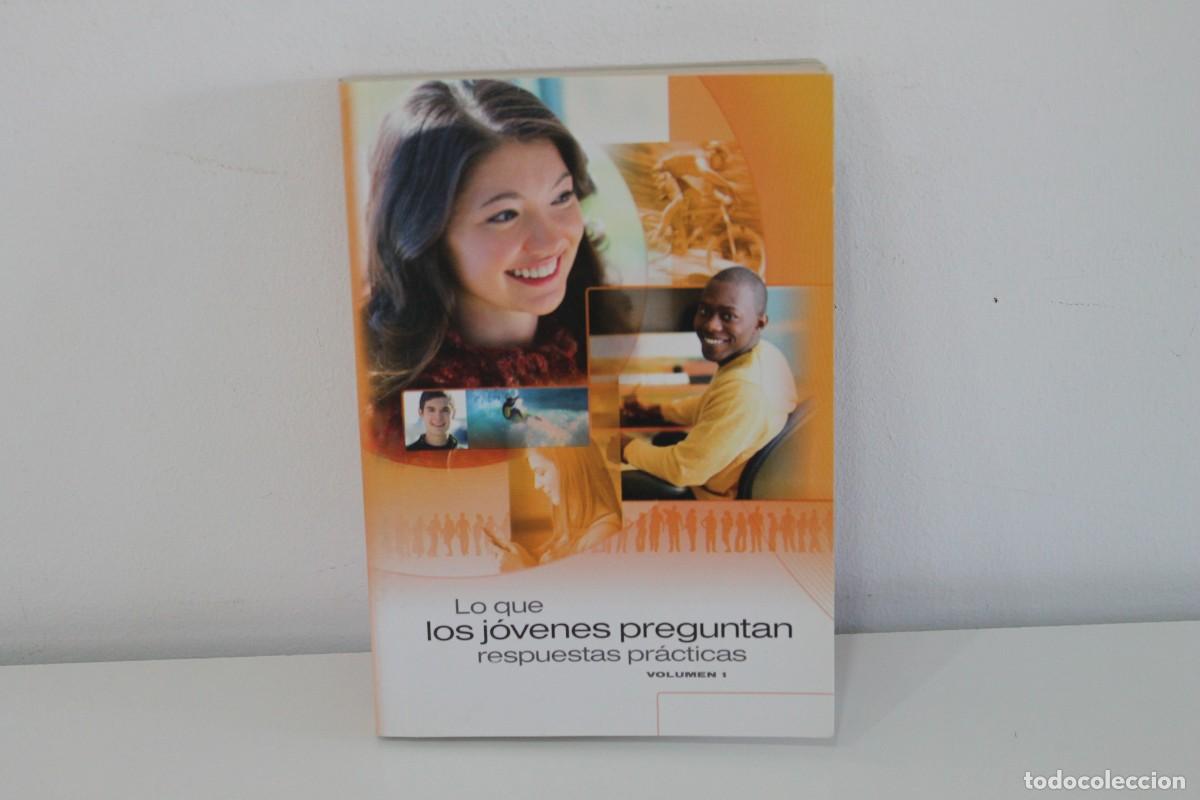 Gebrauchte B&uuml;cher: LO QUE LOS J&Oacute;VENES PREGUNTAN RESPUESTAS PR&Aacute;CTICAS VOLUMEN 1 2011