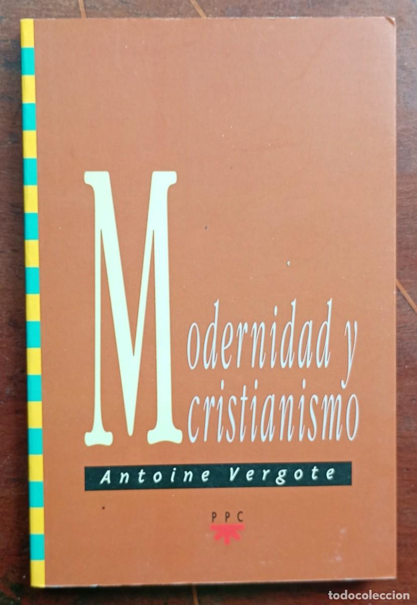 Libros de segunda mano: Antoine Vergote MODERNIDAD Y CRISTIANISMO